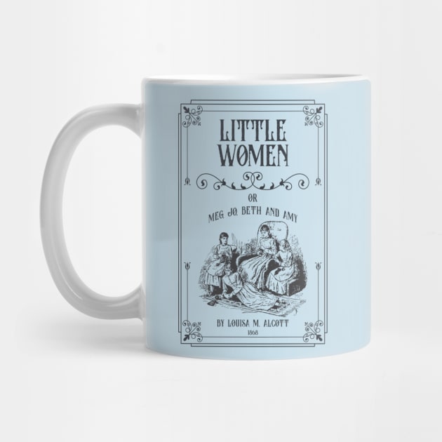 Little Women, by Louisa M Alcott, featuring the March sisters: Amy March, Jo March, Beth March, and Meg March by OutfittersAve